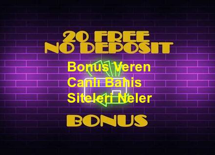 bonus veren canlı bahis siteleri neler